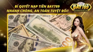 Nạp Tiền BAY789